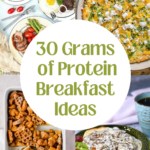 30 grams of protein breakfast ideas.